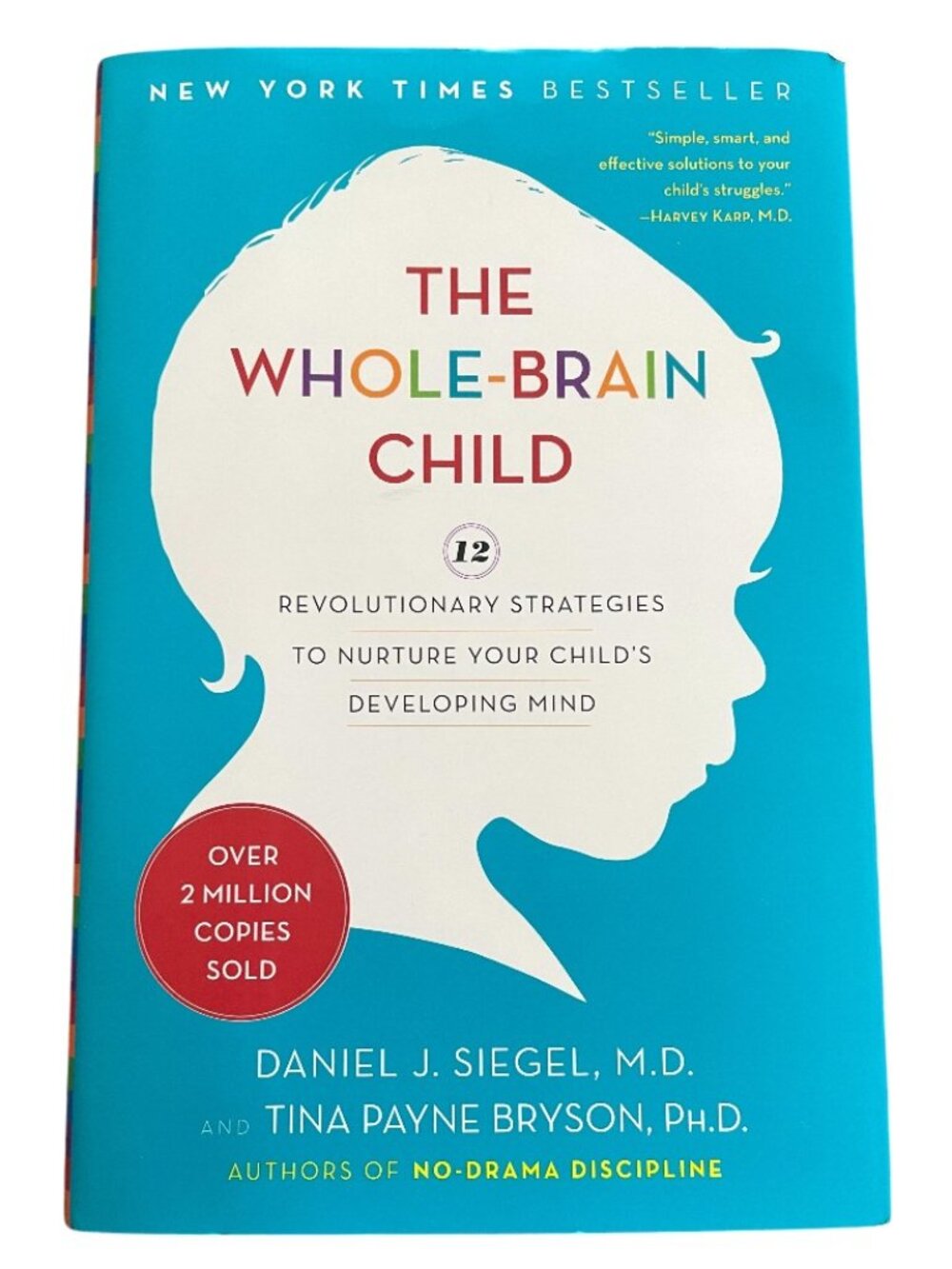 NEW The Whole Brain Child Book Siegel & Bryson Revolutionary Learning Strategies